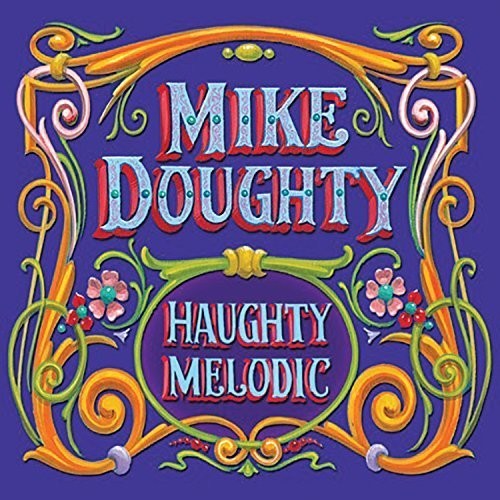Mike Doughty: Haughty Melodic - COMPACT DISCS
