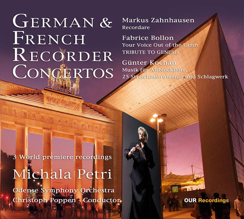 Bollon, Fabrice / Petri, Michala / Poppen, Christoph: German & French Recorder Concertos - SUPER-AUDIO CD
