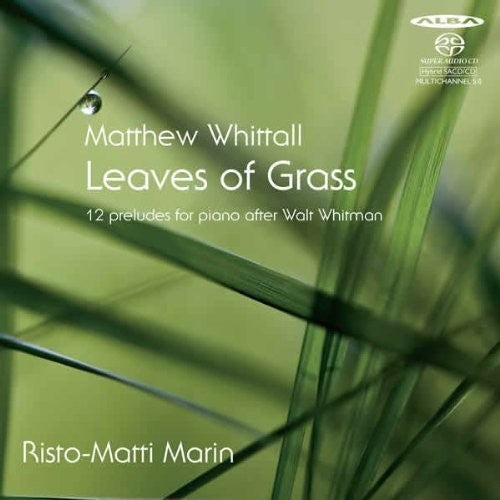 Whittall / Marin: Leaves of Grass - SUPER-AUDIO CD