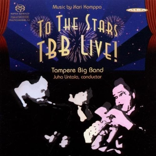 Komppa, Kari: To the Stars TBB Live - SUPER-AUDIO CD