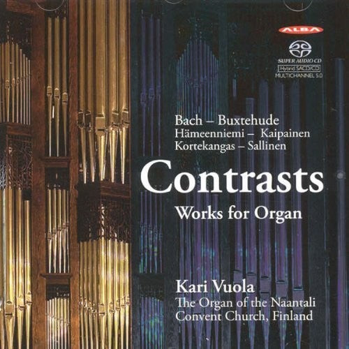 Bach / Buxtehude / Sallinen / Vuola: Contrasts Works for Organ - SUPER-AUDIO CD