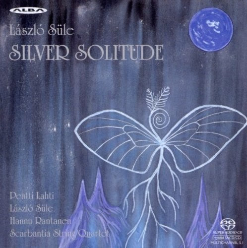Sule / Lahti / Scarbantia String Quartet: Silver Solitude - SUPER-AUDIO CD