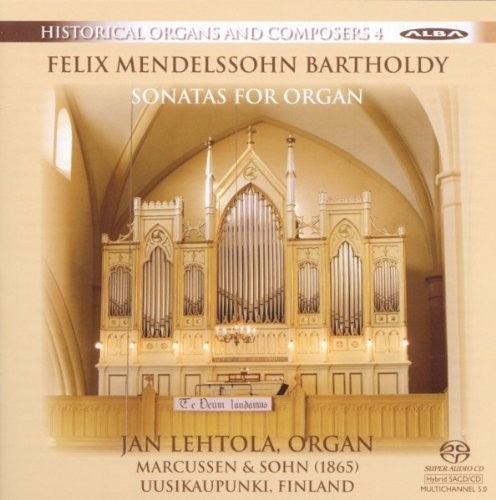 Mendelssohn / Lehtola: Sonatas for Organ - SUPER-AUDIO CD