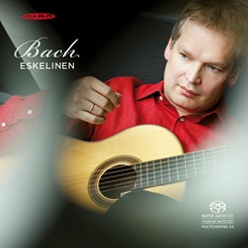 Bach / Eskelinen: Suite in E Major / Suite in A minor - SUPER-AUDIO CD