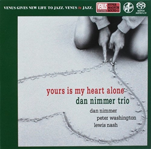 Nimmer, Dan: Yours Is My Heart Alone - SUPER-AUDIO CD