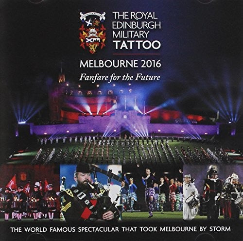 Royal Edinburgh Military Tattoo Melbourne 2016: Royal Edinburgh Military Tattoo Melbourne 2016