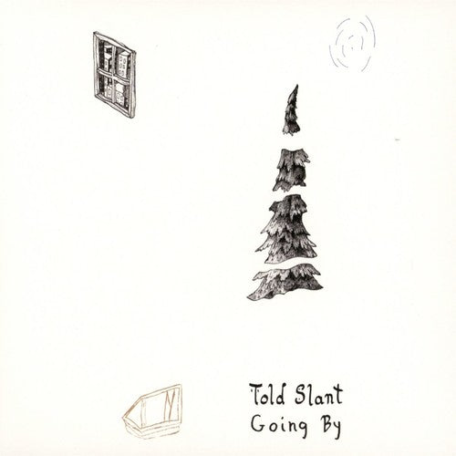 Told Slant: Going By - COMPACT DISCS