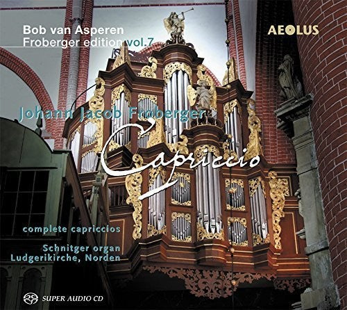 Froberger / Asperen, Bob Van: Bob van Asperen Froberger Edition: Capriccio - SUPER-AUDIO CD