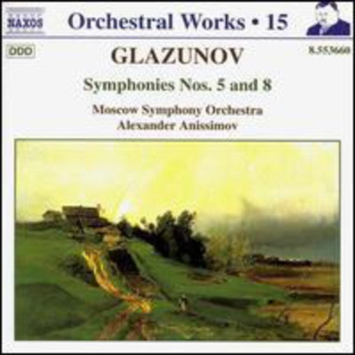 Glazunov / Moscow Sym Orch / Anissimov: Symphonies 5 & 8