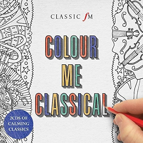 Colour Me Classical / Various: Colour Me Classical / Various