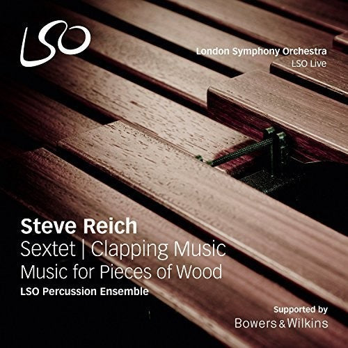 Reich, Steve / Lso Percussion Ensemble / Percy, Neil: Steve Reich: Sextet - Clapping Music - Music For - SUPER-AUDIO CD