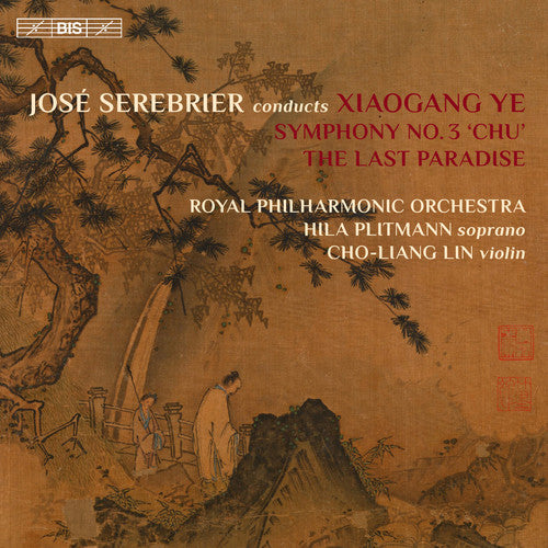 Ye, X. / Serebrier, Jose: Jose Serebrier Conducts Xiaogang Ye
