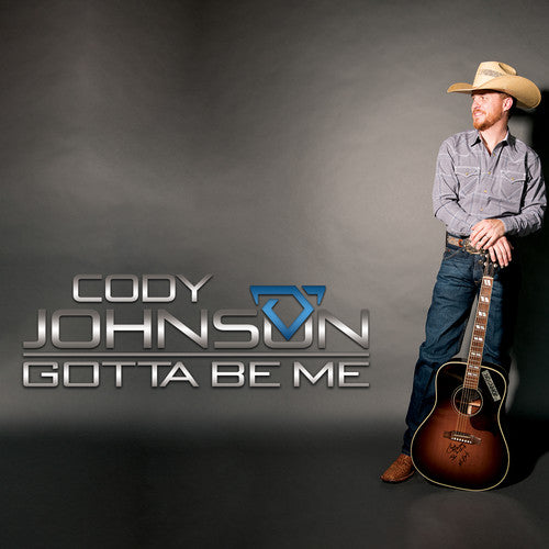 Johnson, Cody: Gotta Be Me