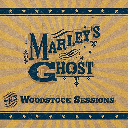 Marley's Ghost: The Woodstock Sessions