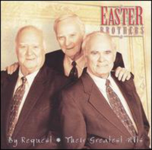 Easter Brothers: By Request-Their Greatest Hits