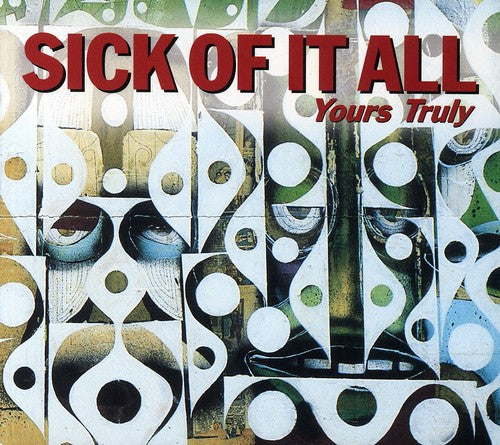 Sick of It All: Yours Truly - COMPACT DISCS