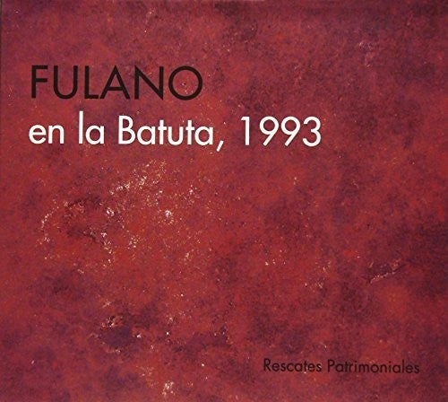 Fulano de Tal: En La Batuira 1993 - COMPACT DISCS