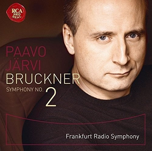 Bruckner / Jarvi, Paavo / Frankfurt Radio: Bruckner: Symphony 2 - SUPER-AUDIO CD