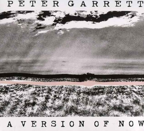 Garrett, Peter: Version Of Now