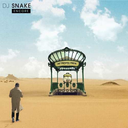 DJ Snake: Encore