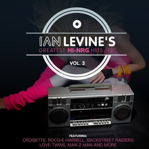 Ian Levine's Greatest Hi-Nrg Hits: 12 Coll 3 / Va: Ian Levine's Greatest Hi-NRG Hits: 12 Collection, Vol. 3