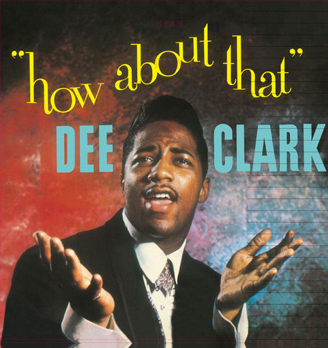 Clark, Dee: How About That