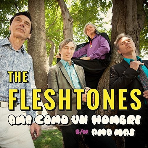 The Fleshtones: Ama Como Un Hombre - 7-INCH SINGLE