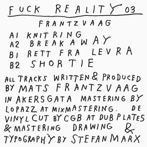 Frantzvaag: Fuck Reality 03