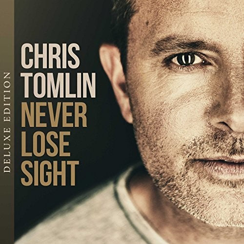 Chris Tomlin: Never Lose Sight - COMPACT DISCS