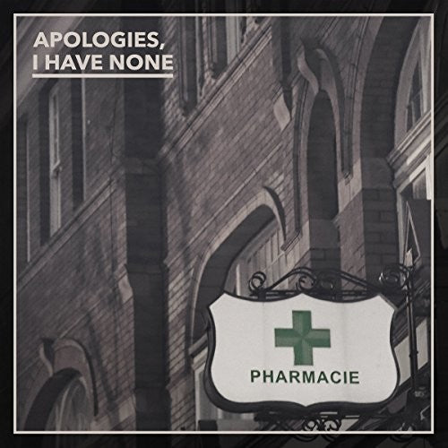 Apologies, I Have None: Pharmacie - COMPACT DISCS