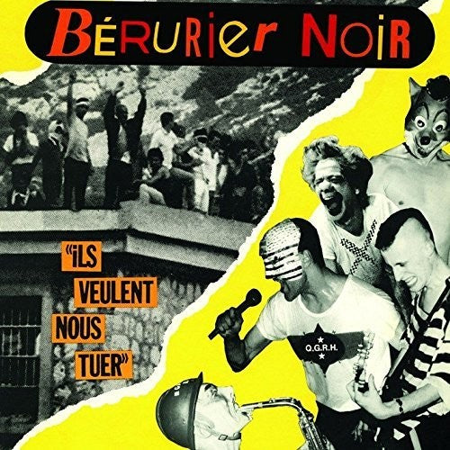 Berurier Noir: Ils Veulent Nous Tuer