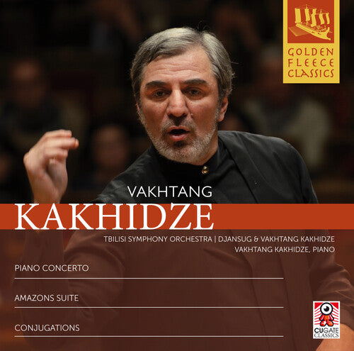 Kakhidze / Tbilisi Symphony Orch / Kakhidze: Piano Concerto / Amazons Suite / Conjugations