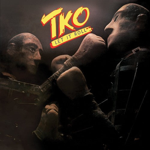 TKO: Let It Roll