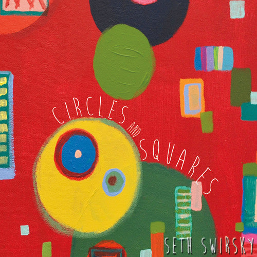 Swirsky, Seth: Circles & Squares