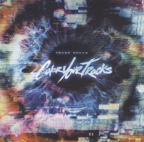 Cover Your Tracks: Fever Dream