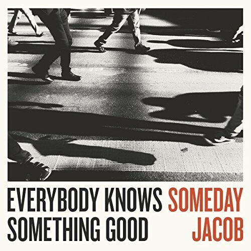 Someday Jacob: Everybody Knows Something Good - VINYL LP