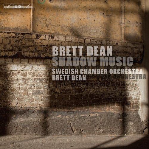 Beethoven, L.V. / Dean / Swedish Chamber Orch: Brett Dean: Shadow Music - SUPER-AUDIO CD