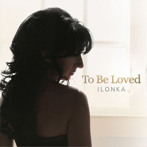 Ilonka / Various: To Be Loved