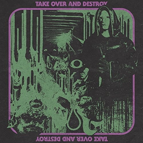 Take Over & Destroy: Take Over And Destroy