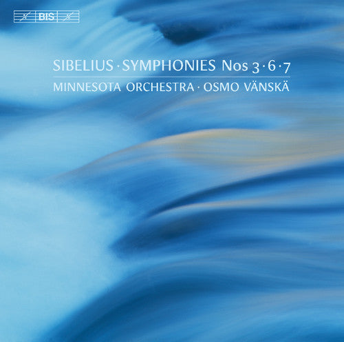 Sibelius / Minnesota Orchestra / Vanska: Sibelius: Symphonies 3,6 & 7 - SUPER-AUDIO CD