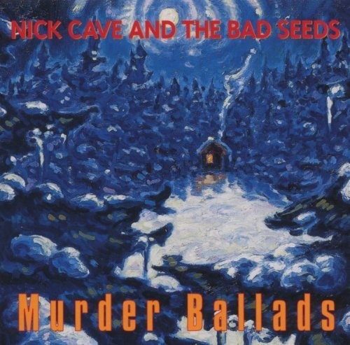 Nick Cave: Murder Ballads - COMPACT DISCS