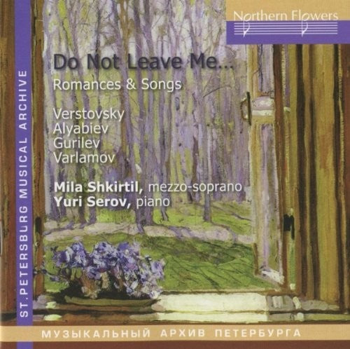 Shkirtil / Serov: Verstovsky Alabiev - Romances And Songs
