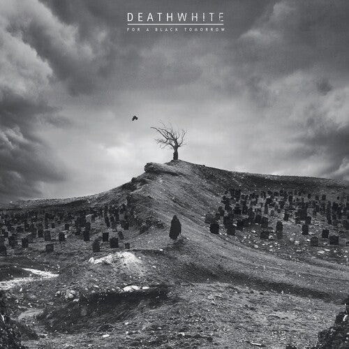 Deathwhite: For A Black Tomorrow