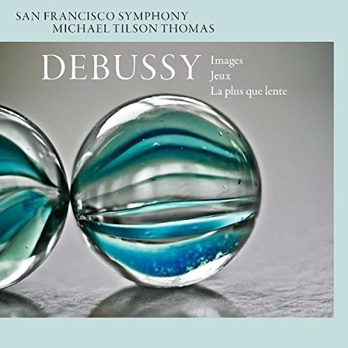 Debussy / San Francisco Symphony: Debussy: Images, Jeux, La Plus Que Lente - SUPER-AUDIO CD
