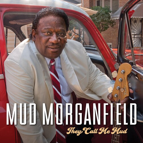 Morganfield, Mud: They Call Me Mud