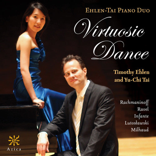 Rachmaninov / Infante / Lutoslawski / Milhaud: Virtuosic Dance