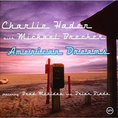 Haden, Charlie: American Dreams
