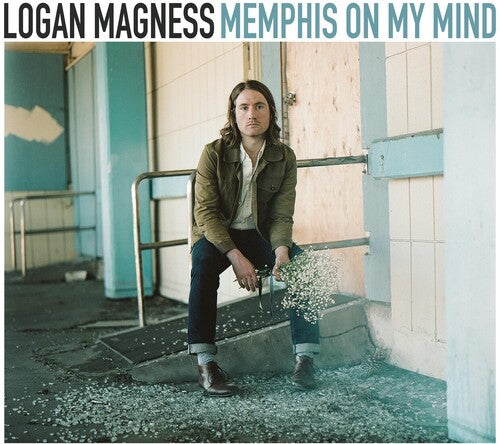 Logan Magness: Memphis On My Mind