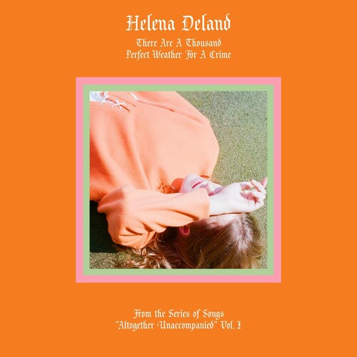 Deland, Helena: From The Series Of Songs - Altogether Unaccompanied I&II