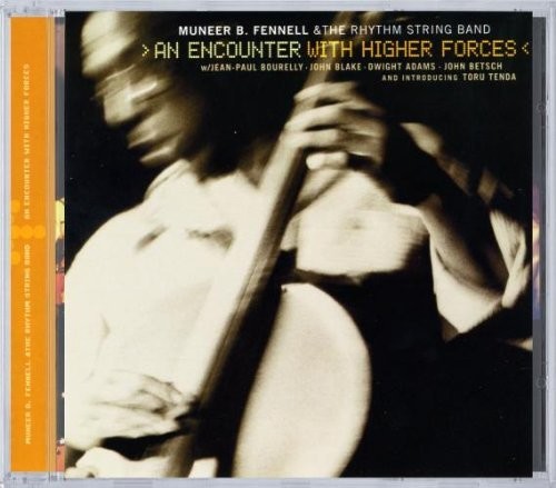 Fennell / Various: Encounter With Higher Forces